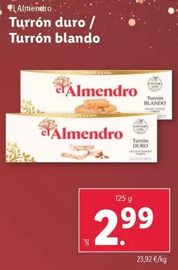 Oferta de EL Almendro - Turrón Duro / Turrón Blando  por 2,99€ en Lidl