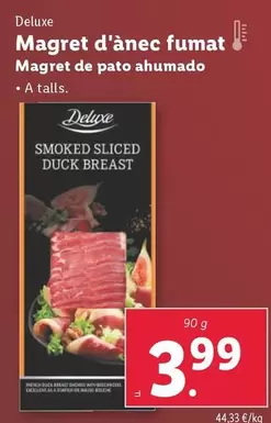 Oferta de Deluxe - Magret De Pato Ahumado por 3,99€ en Lidl