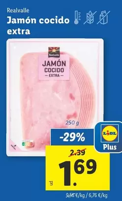 Oferta de Realvalle - Jamón Cocido Extra por 1,69€ en Lidl