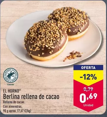 Oferta de El Horno - Berlina Rellena De Cacao por 0,69€ en ALDI