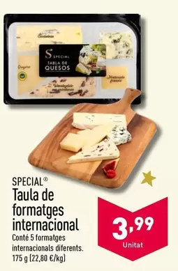 Oferta de Special - Taula De Formatges Internacional por 3,99€ en ALDI