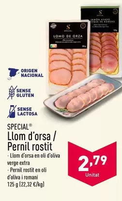 Oferta de Special - Llom D'Orsa / Pernil Rostit por 2,79€ en ALDI