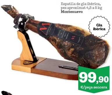 Oferta de Espatlla De Gla Iberica, Pes Aproxximat 4,6 A 5 Kg por 99,9€ en Sorli