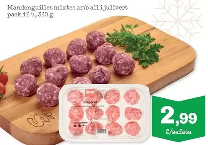 Oferta de Mandonguilles Mixtes Amb All I Julivert por 2,99€ en Sorli