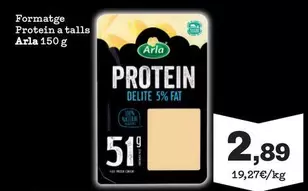 Oferta de Arla - Protein A Talls por 2,89€ en Sorli