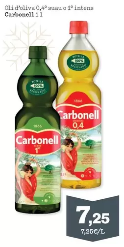 Oferta de Carbonell - Oli D'oliva Suau O 1 Intens por 7,25€ en Sorli