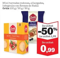 Oferta de Ortiz - Mini Torrades Rodones, Allargades, Integrals O En Formes De Nadal por 1,99€ en Sorli