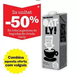 Oferta de Oatly - En tota la gamma de begudes de civada en Sorli