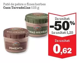 Oferta de Casa Tarradellas - Paté De Pebre O Fines Herbes por 1,25€ en Sorli