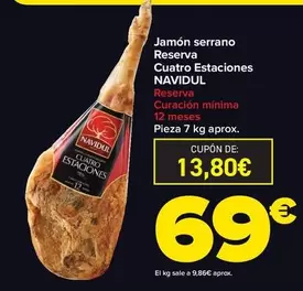 Oferta de Navidul - Jamon Serrano Reserva Cuatro Estaciones por 69€ en Carrefour Market