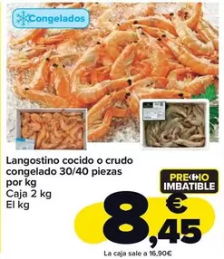 Oferta de Langostino Cocido O Crudo Congelado 30/40 Piezas Por Kg por 8,45€ en Carrefour Market