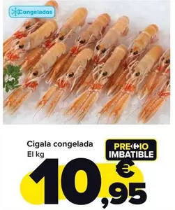 Oferta de Cigala Congelada por 10,95€ en Carrefour