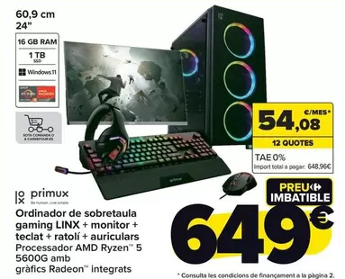 Oferta de Primux - Ordenador Sobremesa Gaming Linx + Monitor + Teclado + Ratón + Auricular por 649€ en Carrefour