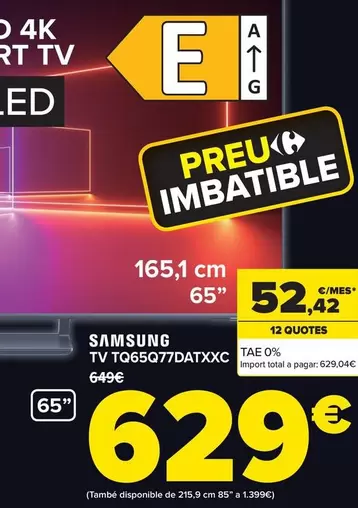 Oferta de Samsung - Tv TQ65Q77DATXXC por 629€ en Carrefour