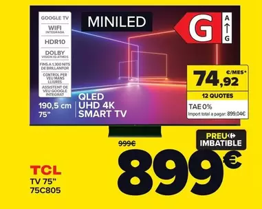 Oferta de TCL - Tv 75" 75C805 por 899€ en Carrefour