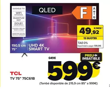 Oferta de TCL - TV 75" 75C61B por 599€ en Carrefour