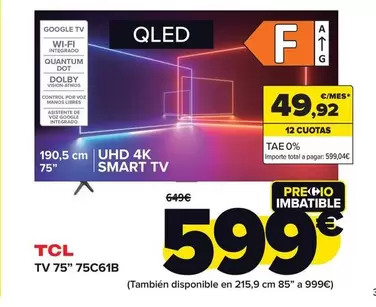 Oferta de TCL - TV 75" 75C61B por 599€ en Carrefour