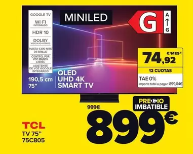 Oferta de TCL - Tv 75" 75C805 por 899€ en Carrefour