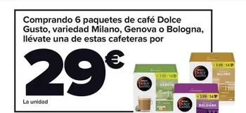 Oferta de Comprando 6 Paquetes De Café Dolce Gusto, Variedad Milano, Genova O Bologna, Llevate Una De Estas Cafeteras Por por 29€ en Carrefour