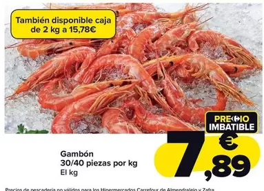 Oferta de Gambón 30/40 Piezas Por Kg por 7,89€ en Carrefour