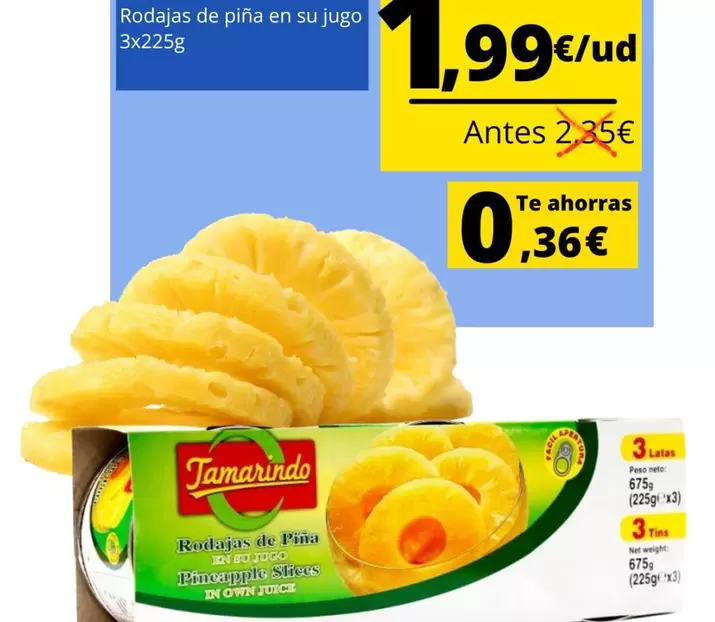 Oferta de Tamarindo - Rodajas De Piña En Su Jugo por 1,99€ en Tu Trébol Hipermercados