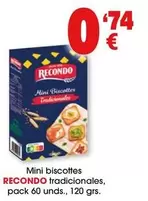 Oferta de Recondo - Mini Biscottes Tradicionales por 0,74€ en Top Cash