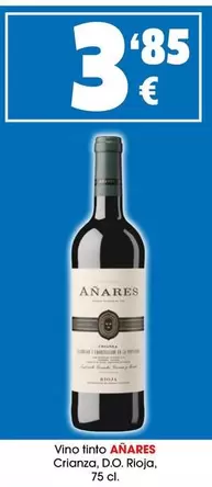 Oferta de Añares - Vino Tinto Crianza, D.o. Rioja por 3,85€ en Top Cash