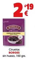 Oferta de Borges - Ciruelas Sin Hueso por 2,19€ en Top Cash