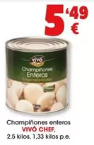 Oferta de Vivo cheff - Champiñones Enteros por 5,49€ en Top Cash