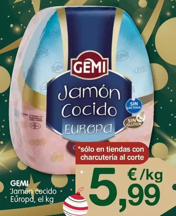 Oferta de Gemi - Jamón Cocido por 5,99€ en CashDiplo