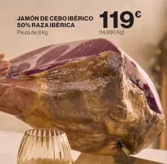 Oferta de Jamón De Cebo Ibérico 50% Raza Ibérica por 119€ en Hipercor