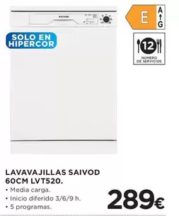 Oferta de Saivod - Lavavajillas Lvt520 por 289€ en Hipercor