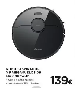 Oferta de Robot Aspirador Y Friegasuelos D9 Max Dreame por 139€ en Hipercor