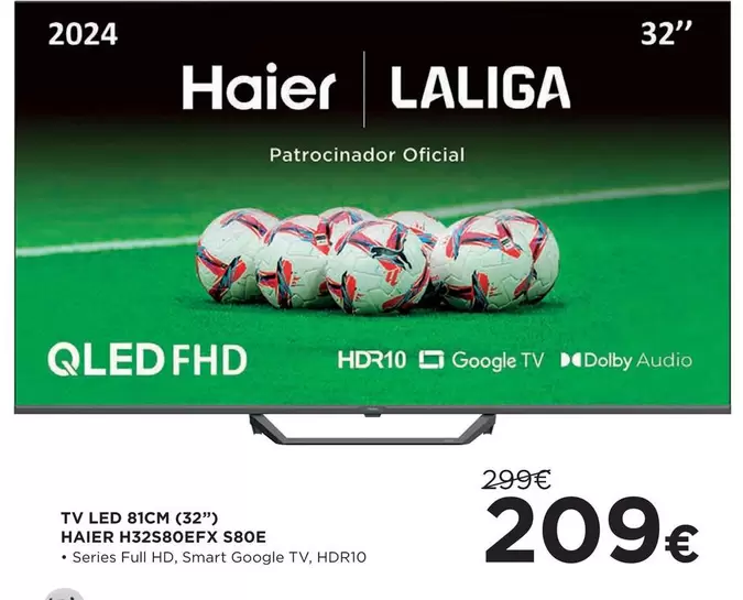 Oferta de Haier - Tv Led 8icm (32'') por 209€ en Hipercor