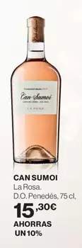 Oferta de Can Sumoi - La Rosa. D.O. Penedés por 15,3€ en Hipercor