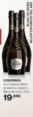 Oferta de Codorniu - Ars Collecta Blanc De Blancs Rosado O Blanc De Noirs por 19,69€ en Hipercor