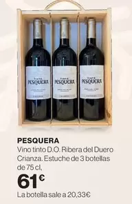 Oferta de Pesquera - Vino Tinto D.O. Ribera Del Duero Crianza por 61€ en Hipercor