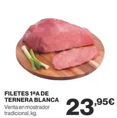 Oferta de Filetes 1aa De Ternera Blanca por 23,95€ en Supercor