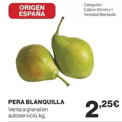 Oferta de Blanquilla - Pera Blanquilla por 2,25€ en Supercor