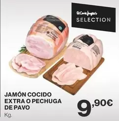 Oferta de Pavo - Jamón Cocido Extra O Pechuga De por 9,9€ en Supercor