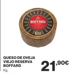 Oferta de Boffard - Queso De Oveja Viejo Reserva por 21,9€ en Supercor