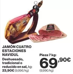 Oferta de Navidul - Jamon Cuatro Estaciones por 69,9€ en Supercor