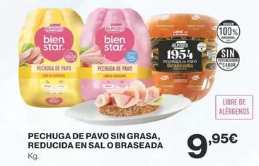 Oferta de El Pozo - Pechuga De Pavo Sin Grasa, Reducida En Sal O Braseada por 9,95€ en Supercor