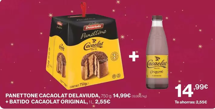 Oferta de Delaviuda - Panettone Cacaolat por 14,99€ en Supercor