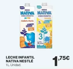 Oferta de Nestlé - Leche Infantil Nativa por 1,75€ en Supercor