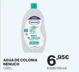 Oferta de Nenuco - Agua De Colonia por 6,95€ en Supercor