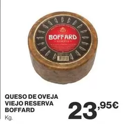 Oferta de Boffard - Queso De Oveja Viejo Reserva por 23,95€ en Supercor