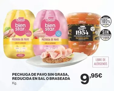 Oferta de El Pozo - Pechuga De Pavo Sin Grasa, Reducida En Sal O Braseada por 9,95€ en Supercor