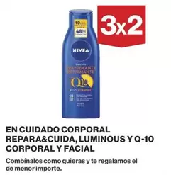 Oferta de Nivea - En Cuidado Corporal Repara&cuida, Luminous Y Q-10 Corporal Y Facial en Supercor