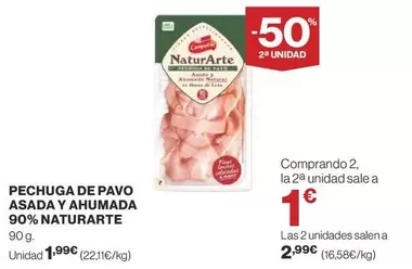 Oferta de Naturarte - Pechuga De Pavo Asada Y Ahumada 90% por 1,99€ en Supercor Exprés